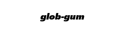 Glob Gum